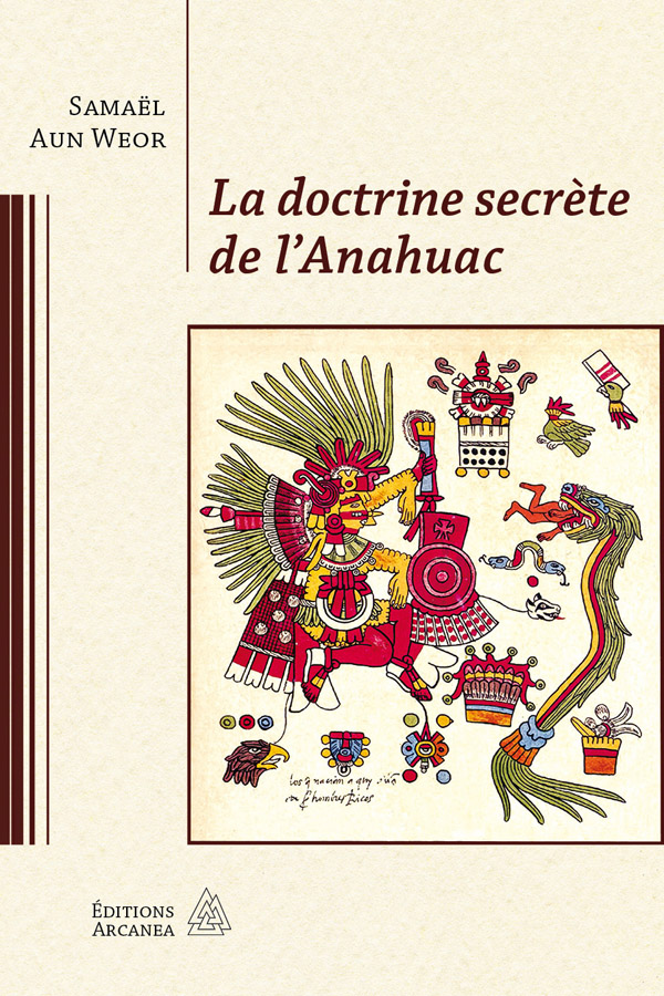 La doctrine secrète de l'Anahuac